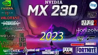 *NVIDIA MX230 in 15 GAMES   |     ( 2023 )