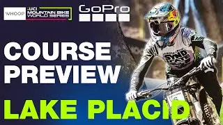 Лейк-Плэсид Джексона Голдстоуна 🇺🇸 ПРЕДВАРИТЕЛЬНЫЙ ОБЗОР МАРШРУТА GoPro | WHOOP UCI Mountain Bike...