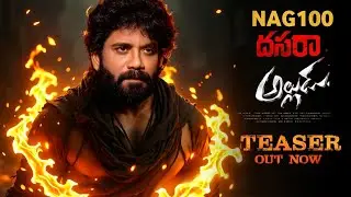 Dasara Alludu - Nag 100 Teaser  | Nagarjuna , Karthik | Nagarjuna 100 First Look Teaser , Nag 100