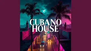 Otra Noche En La Habana | Havana Night Lounge | Cuban House &bull; Afro-Latin &bull; Tropical Deep House