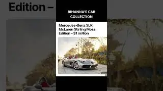 Rihanna's Car Collection