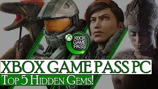 Xbox Game Pass PC: TOP 5 HIDDEN GEMS!
