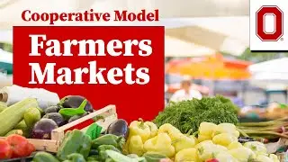 The Cooperative Model for Farmers Markets