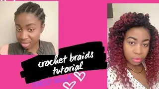 DIY: how to do crochet braids on yourself- Beginner friendly | CHRIST BELLA