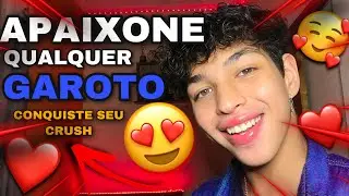COMO DEIXAR QUALQUER GAROTO APAIXONADO - 5 dicas para conquistar o crush - Gabriel Alencar