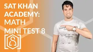 SAT Khan Academy - Math Mini Test 8