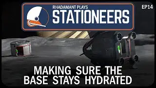 Making Sure the Base Stays Hydrated in Stationeers - Crashlanded on Mimas // EP14