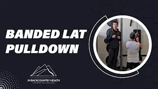 Banded Lat Pulldown / Anchorage, Alaska Chiropractor