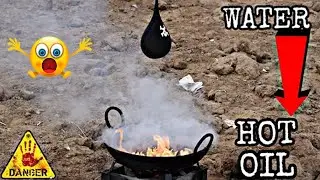 Hot Oil Vs Water | Hot Oil Drop Experiment | Bhul Kar Bhi Ye Mat Karna | Experiment Video