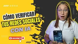 Como Verificar tus REDES SOCIALES con IA