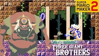 △ BOTW-4 △ The Three Giant Brothers (Super Mario Maker 2)