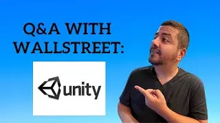 Q&A with Wall Street Series | Unity Stock Analysis | Unity Stock Q&A With Wall Street