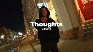 Laurio - Thoughts (Official Music Video)