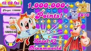 Level 47 Dreamworld - 2016 OG Candy Crush Saga