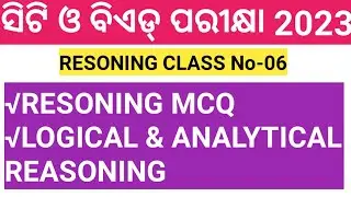 RESONING CT,BED,RHT,JT,OSSC EXAM 2023 |Logical analytical reasoning CT,BED,RHT,JT,EXAM 2023