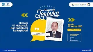 Strategi UT Makassar: Dari Sosialisasi ke Registrasi~Seputar Universitas Terbuka