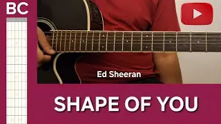 Shape Of You | BC Guitar Tutorial | Ed Sheeran 