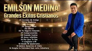 Emilson Medina - Himnos que llenan tu alma de paz y esperanza