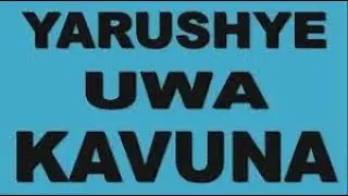 AHAVUYE KURUHA UMURUHO WA KAVUNA !