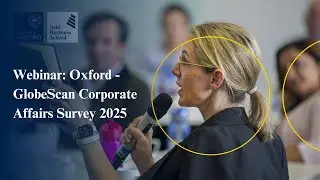 Webinar: Oxford - GlobeScan Corporate Affairs Survey 2025