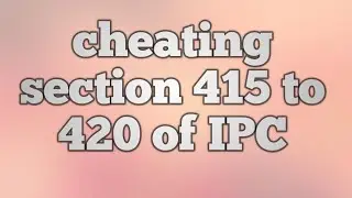 cheating section 415 to 420 of IPC