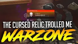 The Cursed Relic Trolled Me | Call of Duty: Warzone 3.0
