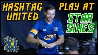 FULL 30 MINUTE MATCH! HASHTAG UNITED AT STAR SIXES!