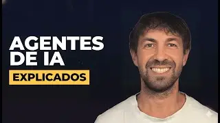 Qu&eacute; es un AGENTE IA de Inteligencia Artificial EXPLICADO F&Aacute;CIL