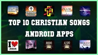 Top 10 Christian Songs Android App | Review