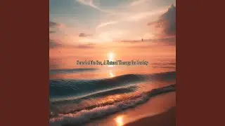 Whispering Waves, Finding Mental Clarity by the Sea