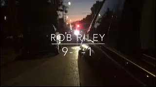 9-1-1 - Rob Riley (Official Visual)(2020)
