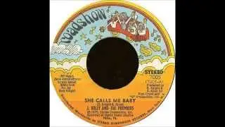 J Kelly & The Premiers - She Calls Me Baby  [7