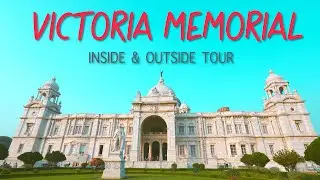 Victoria Memorial Kolkata, India | Inside & Outside Tour I More than an iconic landmark