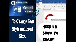 To Change Font style and Font Size in Word 2016