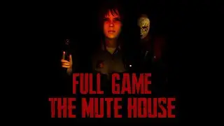 The Mute House - Gameplay Walkthrough (FULL GAME)