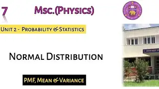 Lecture 7 Normal Distribution || PDF, E(X),Var(X), standard variance