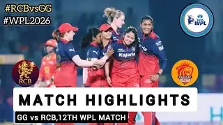 RCB vs GG WPL 2026 12th Match Highlights | Bangalore vs Gujarat Giants WPL 2026 Match Highlights
