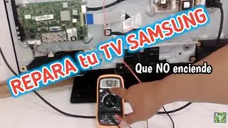 TV Samsung NO enciende, SOLUCIONADO !!