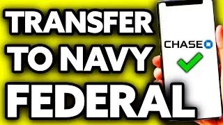 How To Transfer Money from Chase to Navy Federal (EASY!)