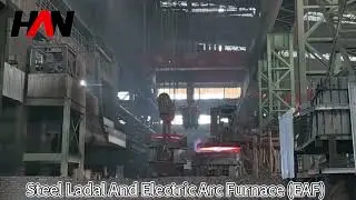 HANI:EAF Tapping Preparation: Smelting Completion & Ladle Ready for Molten Steel