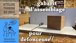 GABARIT D'ASSEMBLAGE A QUEUES DROITES POUR DEFONCEUSE SOUS TABLE