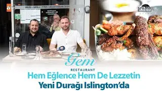 Hem eğlence hem de lezzetin yeni durağı Islington’da… /Londra Aktüel 319. Bölüm