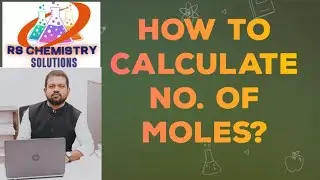 Calculation of Moles from Mass || Mole Concept || Chemistry || Ravi Sir ||