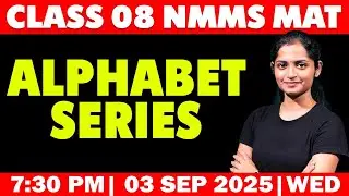 CLASS 08 NMMS MAT | ALPHABET SERIES | MS SOLUTIONS