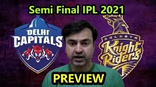 DC vs KKR | PREVIEW of Qualifier 2 ( Semi Finals ) in IPL 2021 | Playing XI Prediction Dream 11