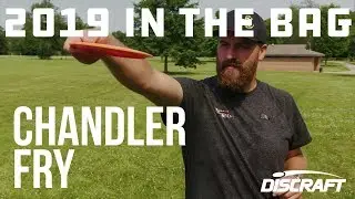 Чендлер Фрай | 2019 In The Bag | Discraft Discs