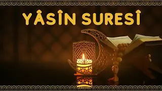YÂSİN SURESİ 