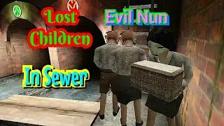 Lost Children In Sewer [Evil Nun]