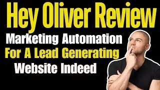 Hey Oliver Review: Unlock Powerful Lead Generation & Marketing Automation for Your Website!