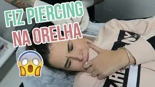 Fiz Piercings na Orelha - Vlog